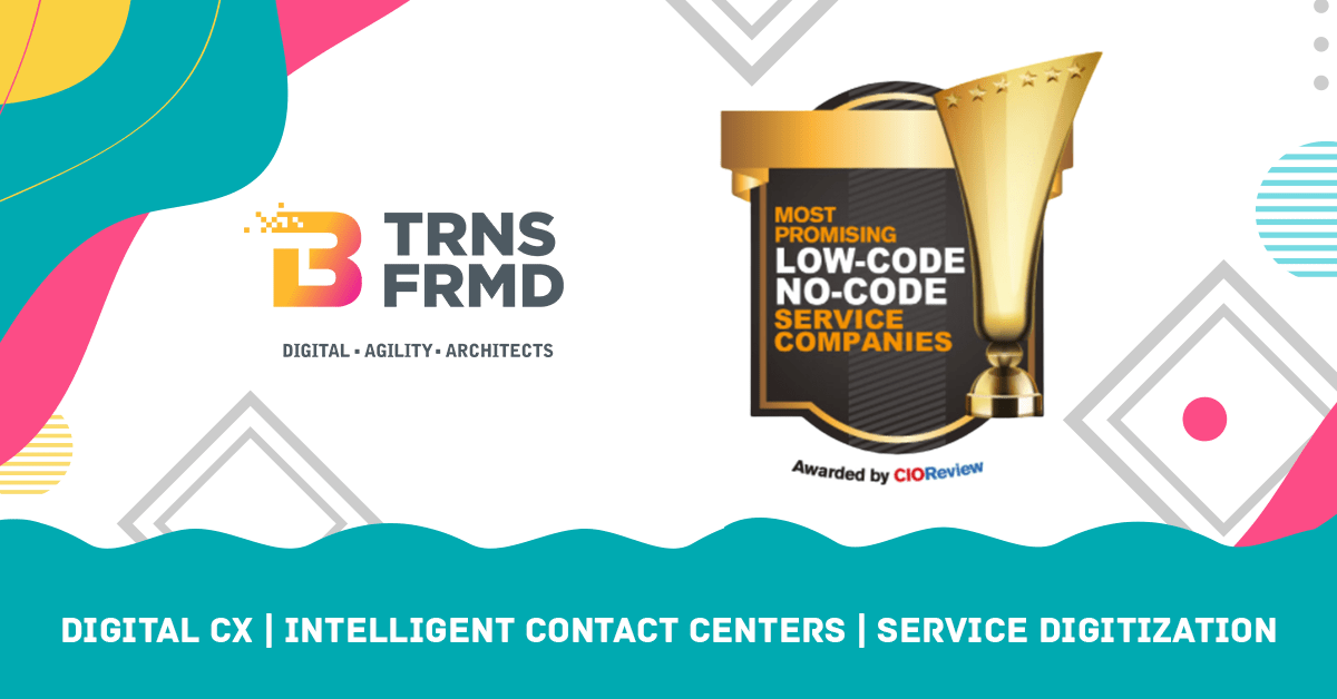 B-TRNSFRMD Recognized as Top 10 Promising Low Code Service Providers