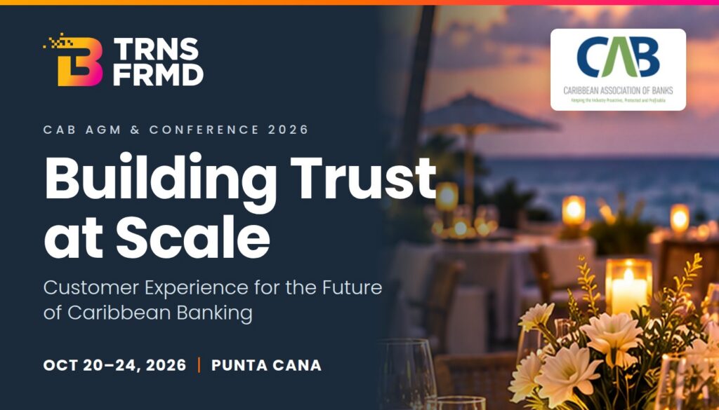Building Trust at Scale: Customer Experience for the Future of Caribbean Banking